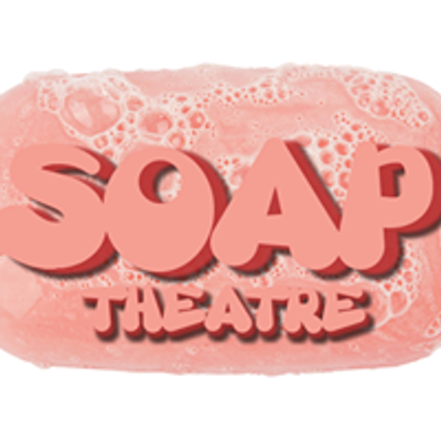 SOAP Theatre