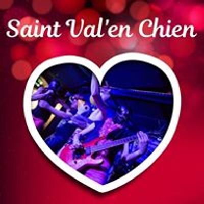 Saint Val'en'Chien Fest