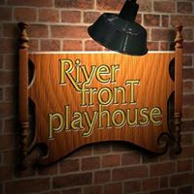 The Riverfront Playhouse