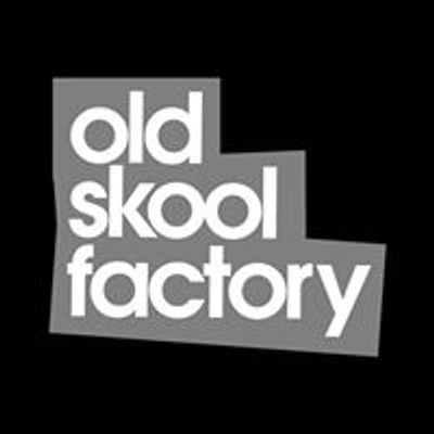 Old Skool Factory