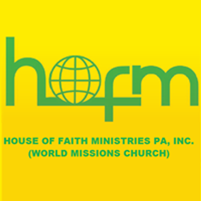 House Of Faith Ministries PA, INC. - World Missions Church, University City