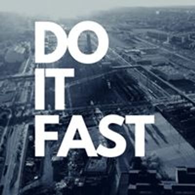 Do it Fast