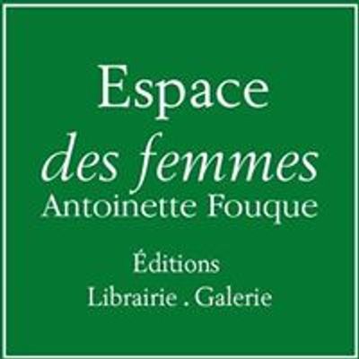 Espace des femmes - Antoinette Fouque