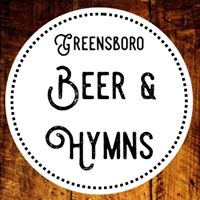 Greensboro Beer and Hymns