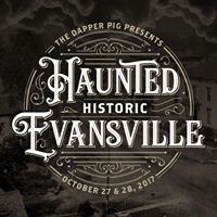 Haunted Historic Evansville