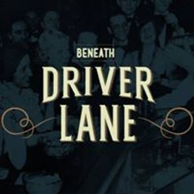 Beneath Driver Lane