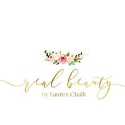 Real Beauty By Lauren Chalk- Licensed Esthetician