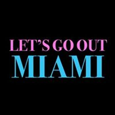 Letsgooutmiami