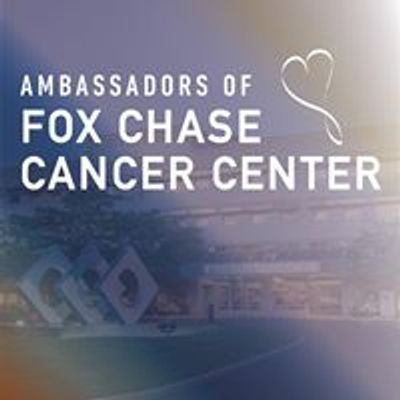 Ambassadors of Fox Chase Cancer Center