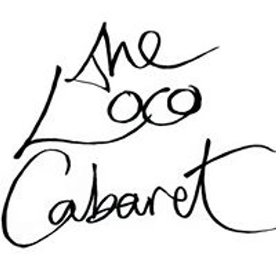 The Loco Cabaret