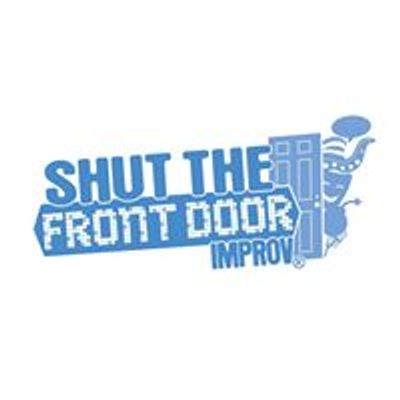 Shut The Front Door Improv