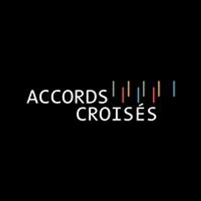 Accords Crois\u00e9s