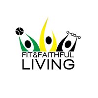 Fit and Faithful Living