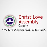 RCCG Christ Love Assembly Calgary.