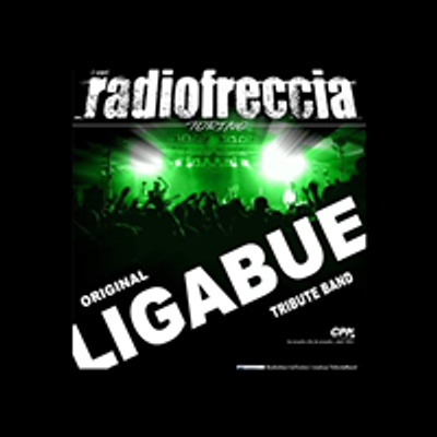 Radiofreccia Torino - Ligabue Tribute Band