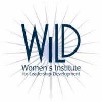 WILD - Women's Institute for Leadership Development
