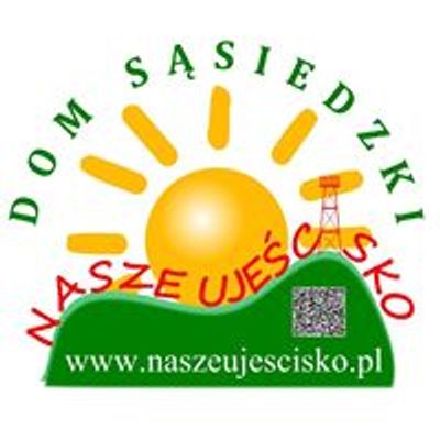 Dom S\u0105siedzki Nasze Uje\u015bcisko