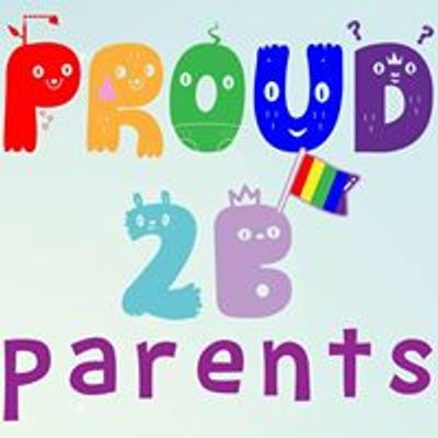 Proud 2 b Parents