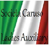 Societ\u00e0 Caruso Ladies Auxiliary