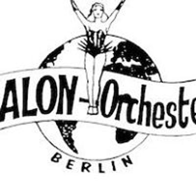Salon Orchester Berlin - Salonorchester Berlin - Berliner Salonorchester