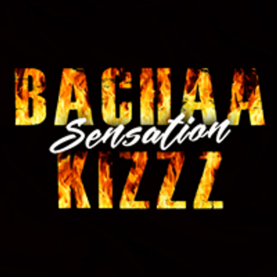 BachaaKizzz Sensation