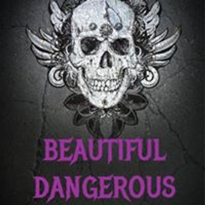 Beautiful Dangerous