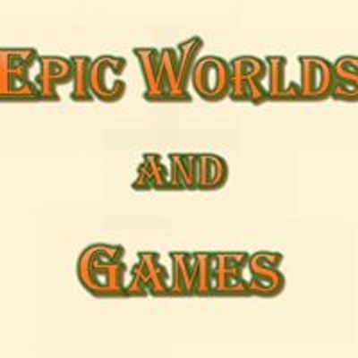 Epic Worlds and Games
