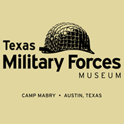 The Texas Military Forces Museum