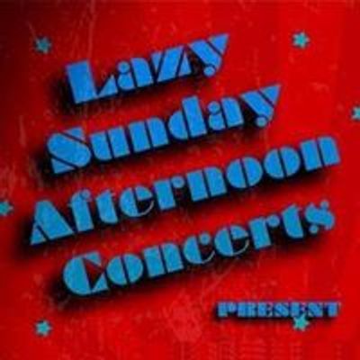 Lazy Sunday Afternoon Concerts