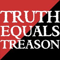 Truth Equals Treason