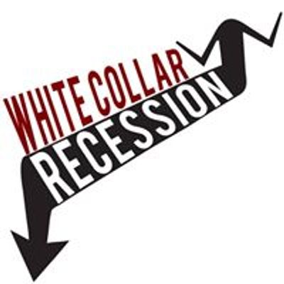 White Collar Recession