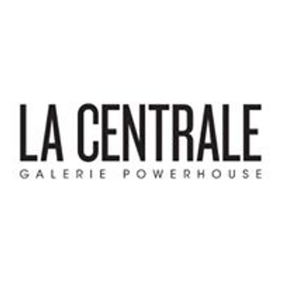 LA CENTRALE galerie Powerhouse