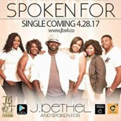 J.BETHEL & SPOKEN FOR