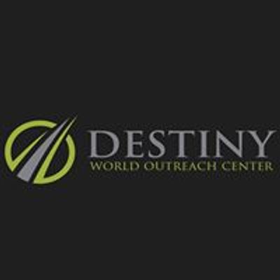 Destiny World Outreach Center