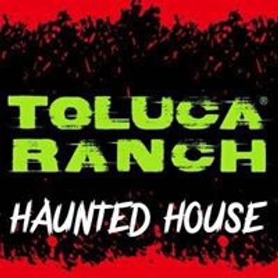 Toluca Ranch Haunted House