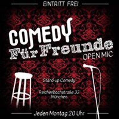 Comedy F\u00fcr Freunde - Open Mic