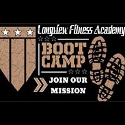 Longview Fitness Academy - Boot Camp