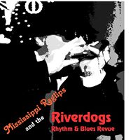 Mississippi Raglips and the River Dogs Rock and Blues Revue