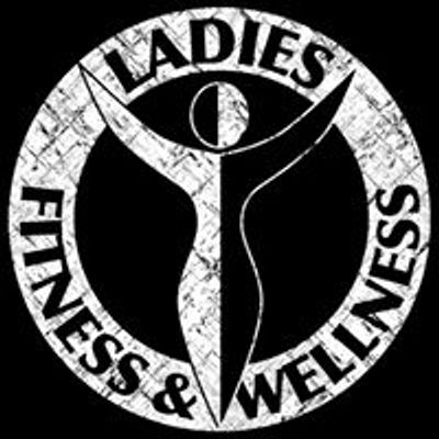 Ladies Fitness & Wellness
