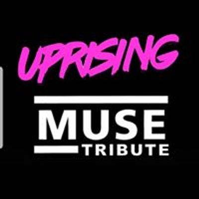 Uprising Muse Tribute