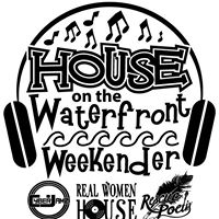 House on the Waterfront Weekender