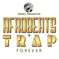 Afrobeats & Trap Forever