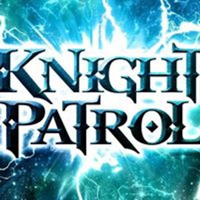 Knight Patrol