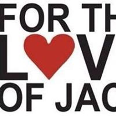 For The Love Of Jack Inc. a 501 c 3 Non-Profit Organization