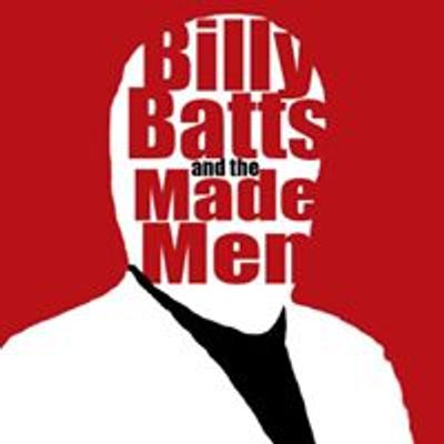 Billy Batts & The Made Men