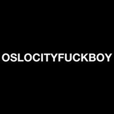 OSLOCITYFUCKBOY