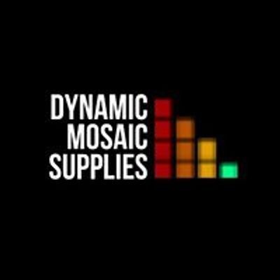 Dynamic Mosaic Supplies