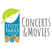 Concerts & Movies - Indy Parks and Recreation