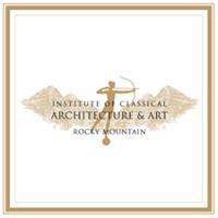 Institute of Classical Architecture & Art- Rocky Mountain Chapter