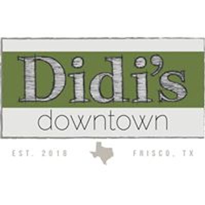 Didi's Downtown